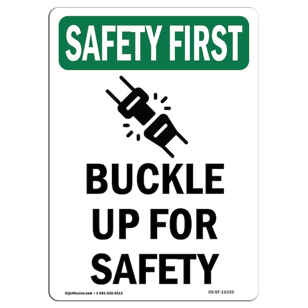 OSHA Sign, Buckle Up For W/ Symbol, 24in X 18in Rigid Plastic, 18" W, 24" L, Portrait
